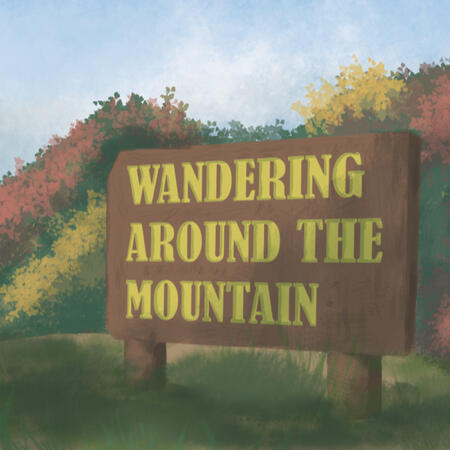 In the background, a warm autumnal forest stretches into the horizon, beneath a hazy blue sky. In the forefront, there is a big wooden sign with the words "Wandering Around the Mountain" are carved in big letters on it.